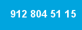 912 804 51 15